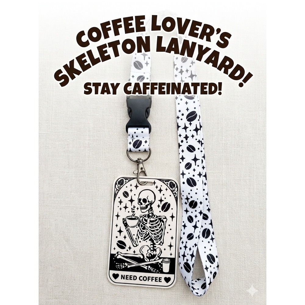 Skeleton Coffee Lover Lanyard ID Holder White Black Tarot Style Need Coffee